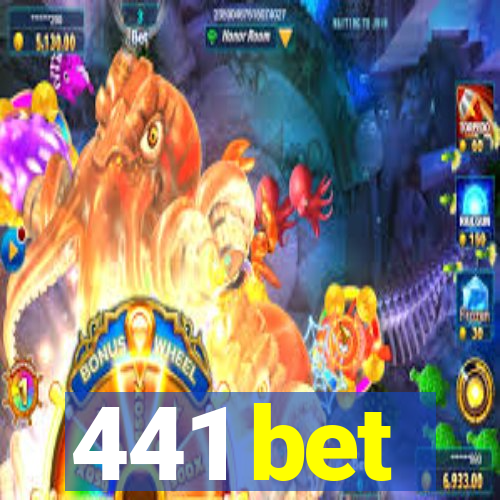 441 bet